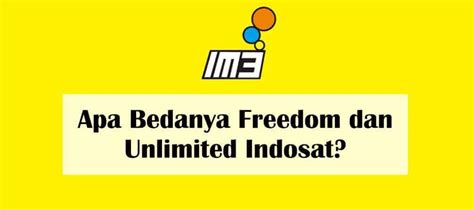 Bedanya Freedom dan Unlimited Dalam Teknologi di Indonesia