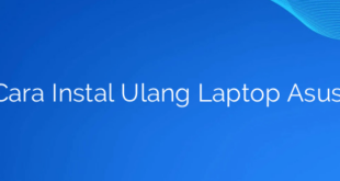 Cara Instal Ulang Laptop Asus X441B